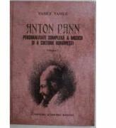 Anton Pann. Personalitate complexa a muzicii si a culturii romanesti - Vasile Vasile (ISBN: 9789732725658)