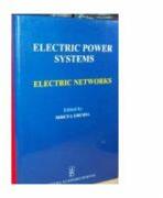 Electric power systems. Electric networks - Mircea Eremia (ISBN: 9789732713242)