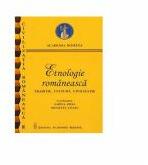 Etnologie romaneasca. Traditii, civilizatie, cultura volumul 1 - Sabina Ispas (ISBN: 9789732728888)