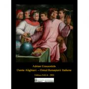 Dante Alighieri - Omul Renasterii Italiene - Adrian Grauenfelds (ISBN: 9786069926161)
