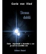 Steaua dubla - Carla Von Vlad (ISBN: 9786069228333)
