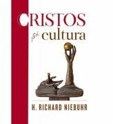 Cristos si cultura - H. Richard Niebuhr (ISBN: 9786067321838)