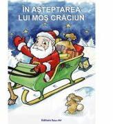 In asteptarea lui Mos Craciun (ISBN: 9789731842578)