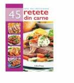 45 retete din carne (ISBN: 9786066028141)