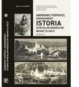 Istoria Sfintelor Manastiri Neamt si Secu. Volumele 1-4 - Andronic Popovici (ISBN: 9789975139014)