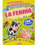 Activitati distractive. La ferma. 100 autocolante (ISBN: 9789669138804)