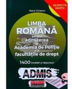 LIMBA ROMANA Admitere la Academia de POLITIE si Facultatile de DREPT - Maria Ticleanu (ISBN: 9786064614100)