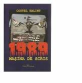 1989 Masina de scris - Costel Balint (ISBN: 9786065695139)