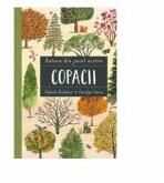 Copacii - Pamela Hickman (ISBN: 9786069119624)
