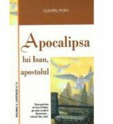 Apocalipsa lui Ioan, volumul 2 - Dumitru Popa (ISBN: 9789731014630)