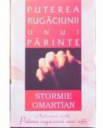 Puterea rugaciunii unui parinte - Stormie Omartian (ISBN: 9789738669826)