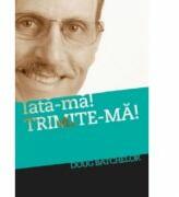 Iată-ma! Trimite-ma! - Doug Batchelor (ISBN: 9789731017280)