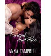 Curajul unui duce - Anna Campbell (ISBN: 9786063374371)