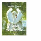 Cantec de lebada - Maria Donan (ISBN: 9786063210006)