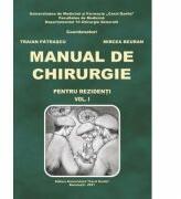 Manual de chirurgie pentru rezidenti, volumul 1 - Traian Patrascu, Mircea Beuran (ISBN: 9786060111573)