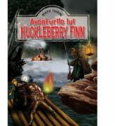 Aventurile lui Huckleberry Finn - Mark Twain (ISBN: 9789738856066)