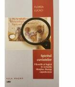 Spiritul cuvintelor. Filosofie si logica in scrierile Sfintilor Parinti capadocieni - Florea Lucaci (ISBN: 9789731258430)