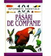 Pasari de companie - 101 informatii esentiale - David Alderton (ISBN: 9789739381734)