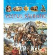 Vestul salbatic - Emilie Beaumont, Cathy Franco, A. Baldanzi (ISBN: 9789731969213)