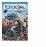 Reciful de corali - Anita Ganeri (ISBN: 9789737811875)