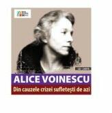 Din cauzele crizei sufletesti de azi + CD - Alice Voinescu (ISBN: 9786068468778)