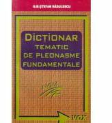 Dictionar Tematic de Pleonasme - Ilie Stefan Radulescu (ISBN: 9789738636286)