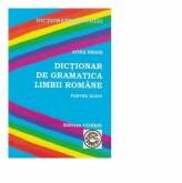 Dictionar de gramatica limbii romane pentru elevi - Aura Brais (ISBN: 9789736088827)