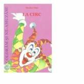 La circ - Nicolae Giga (ISBN: 9789731371061)