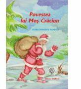 Povestea lui Mos Craciun - Petru Demetru Popescu (ISBN: 9789736088704)