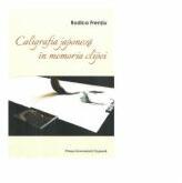 Caligrafia japoneza in memoria clipei - Rodica Frentiu (ISBN: 9786063701276)