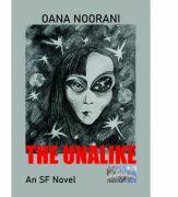 The Unalike. An SF Novel - Oana Noorani (ISBN: 9786060493594)