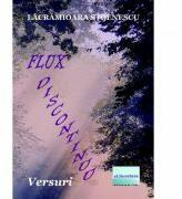 Flux discontinuu. Versuri - Lacramioara Stoenescu (ISBN: 9786060013631)