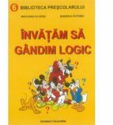 Invatam sa gandim logic - Margareta Gifei, Eugenia Rotaru (ISBN: 9789731897080)