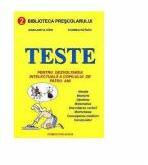 Teste pentru dezvoltarea intelectuala a copilului de patru ani - Margareta Gifei, Eugenia Rotaru (ISBN: 9789731897110)