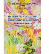 Matematica-n culori, probleme si ghicitori - Nelica Mihai (ISBN: 9789737719928)