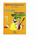 Ce e bine, ce e rau - Tatiana Tapalaga (ISBN: 9789731897059)