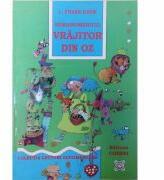 Nemaipomenitul Vrajitor din Oz - Lyman Frank Baum (ISBN: 9789736088506)