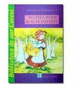 Scufita Rosie si alte povesti - Charles Perrault (ISBN: 9789736089350)