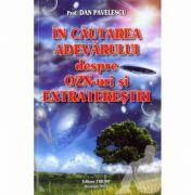 In cautarea adevarului - Dan Pavelescu (ISBN: 9789737634368)