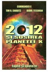 2012 și sosirea planetei X (ISBN: 9786068293110)
