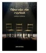 Dincolo de cortina - Gabriela Hornoiu (ISBN: 9786069394656)
