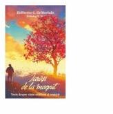 Iarasi de la inceput. Texte despre viata cotidiana si vesnicie - Cristian Spatarelu (ISBN: 9786065504493)