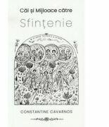 Cai si mijloace catre sfintenie - Constantine Cavarnos (ISBN: 9786068562759)