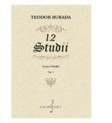 12 studii pentru vioara. Opus 9 - Teodor Burada (ISBN: 9790694921453)