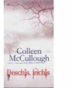 Deschis. Inchis - Colleen McCullough (ISBN: 9789736292187)