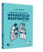 Explorarea paraclinica a aparatului respirator - Elena Dantes (ISBN: 9786062613839)