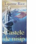 Castele de nisip - Luanne Rice (ISBN: 5948390004855)