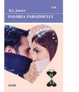 Pasarea paradisului - B. J. James (ISBN: 9789735800543)
