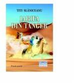 Jarifa din Tanger - Titi Slaniceanu (ISBN: 9786069966655)