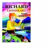 Richard Lionheart. Five Fairy Tales with five five-year-olds - Radu Serban (ISBN: 9786069966686)